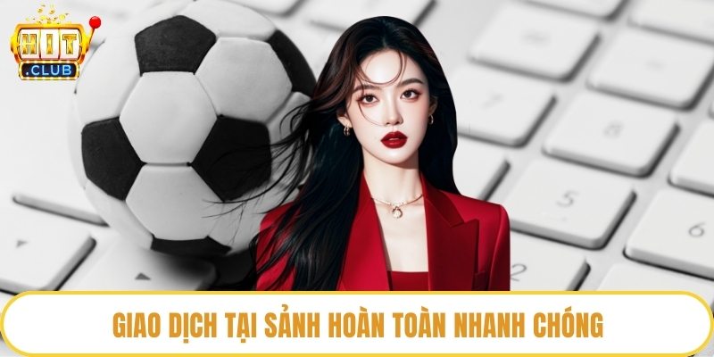 Giao dịch tại sảnh hoàn toàn nhanh chóng