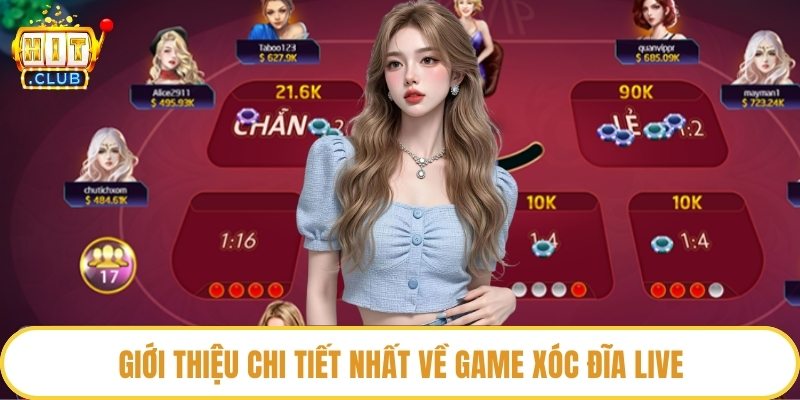 Giới thiệu chi tiết nhất về game xóc đĩa live