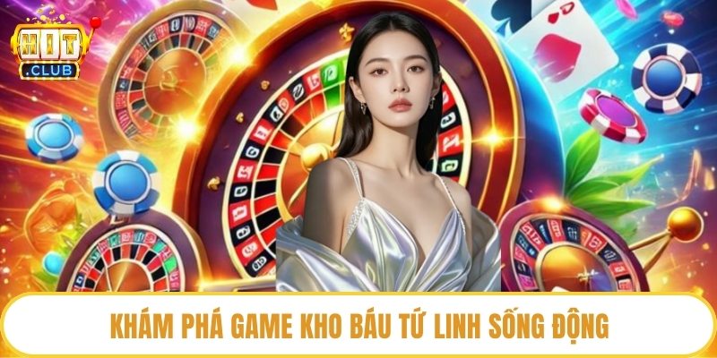 Khám phá game kho báu tứ linh sống động 