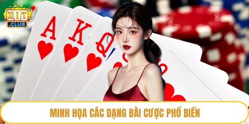 Minh họa các dạng bài cược phổ biến