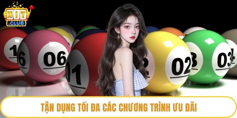 Tận dụng tối đa các chương trình ưu đãi