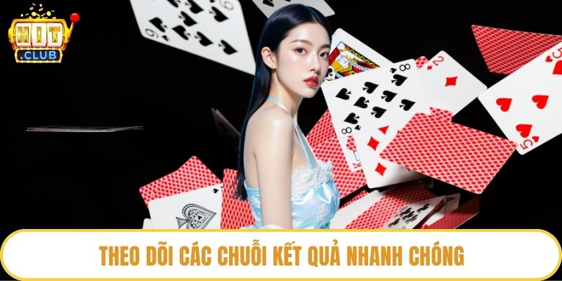 Theo dõi các chuỗi kết quả nhanh chóng