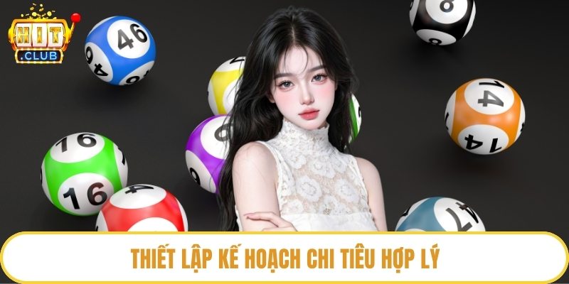 Thiết lập kế hoạch chi tiêu hợp lý